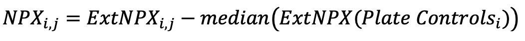 NPX_i, j = ExtNPX_i, j-median (ExtNPX(Plate Controls_i))